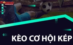 Kèo cơ hội kép