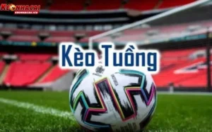kèo tuồng là gì